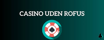 Oplev Free Casino Spins uden ROFUS